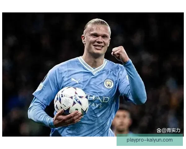 哈兰德1亿欧元转会费成焦点，当前表现持续提升